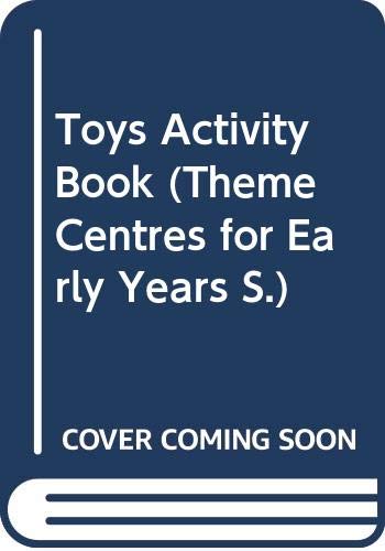 Beispielbild fr Toys Activity Book (Theme Centres for Early Years) zum Verkauf von AwesomeBooks