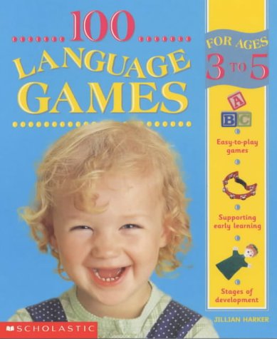 9780439984584: 100 Language Games for Ages 3-5