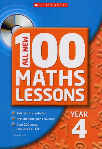 Imagen de archivo de All New 100 Maths Lessons Year 4 a la venta por Better World Books Ltd