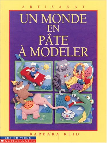 Imagen de archivo de Un Monde en Pate a Modeler a la venta por Better World Books