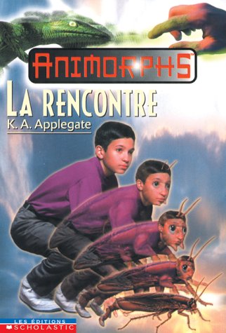 9780439986519: La Rencontre (Animorphs #30)