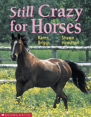 Beispielbild fr Still Crazy for Horses zum Verkauf von Better World Books