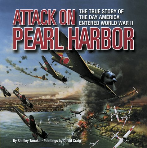 Beispielbild fr Attack on Pearl Harbor : The True Story of the Day America Entered World War II zum Verkauf von Better World Books