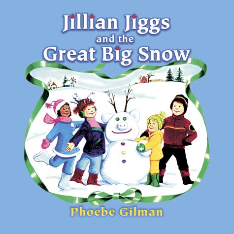 Beispielbild fr Jillian Jiggs and the Great Big Snow zum Verkauf von Orion Tech