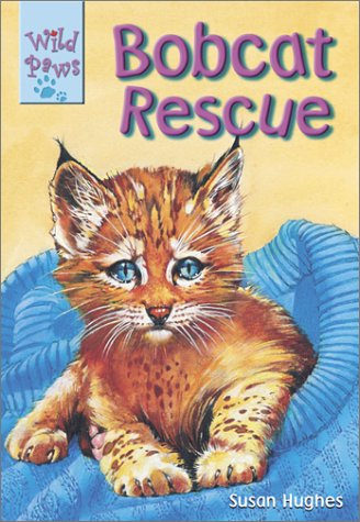Imagen de archivo de Bobcat Rescue a la venta por Better World Books: West