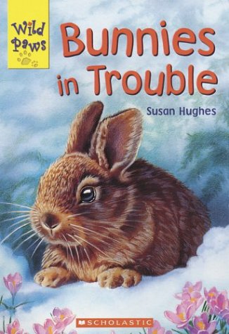 Stock image for Bunnies in Trouble for sale by Better World Books