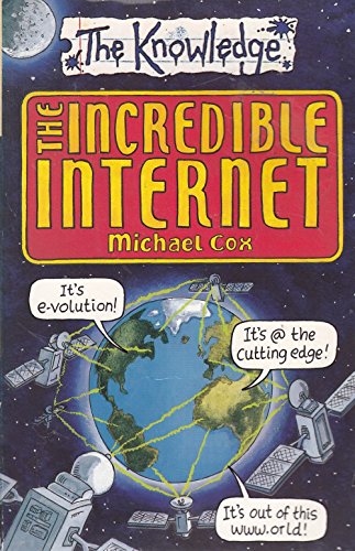 The Incredible Internet (9780439992152) by Michael Cox