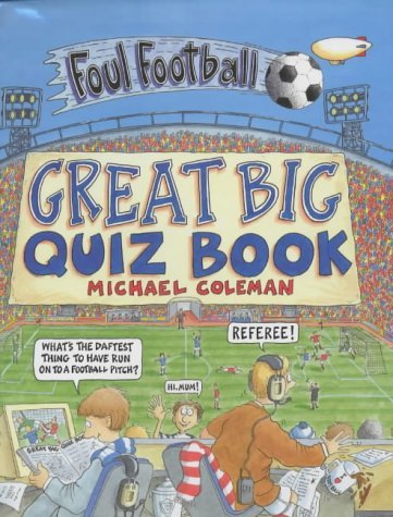 Beispielbild fr Great Big Quiz Book (Foul Football) zum Verkauf von AwesomeBooks