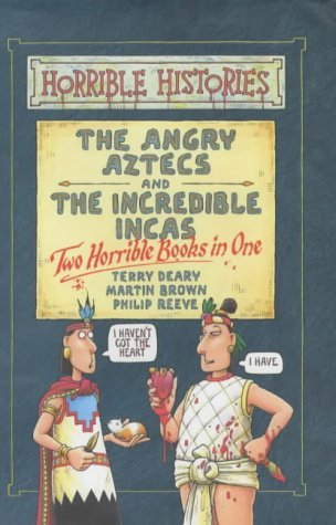 Stock image for Angry Aztecs and Incredible Incas: AND Incredible Incas (Horrible Histories Collections) for sale by AwesomeBooks