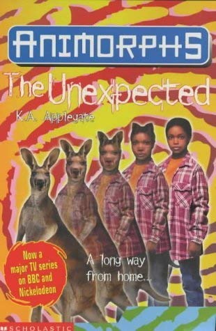 The Unexpected (Animorphs) (9780439992428) by K.A. Applegate; Katherine Applegate