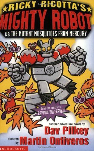 9780439993548: Ricky Ricotta's Mighty Robot Vs the Mutant Mosquitoes from Mercury: Bk. 2