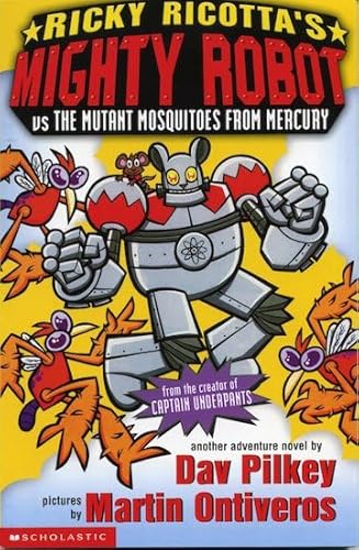 9780439993548: Ricky Ricotta's Mighty Robot Vs the Mutant Mosquitoes from Mercury: Bk. 2