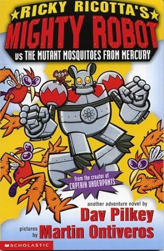 

Ricky Ricotta's Mighty Robot vs The Mutant Mosquitoes from Mercury: Bk. 2