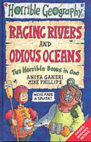 Beispielbild fr Raging Rivers: AND Odious Oceans (Horrible Geography) zum Verkauf von AwesomeBooks