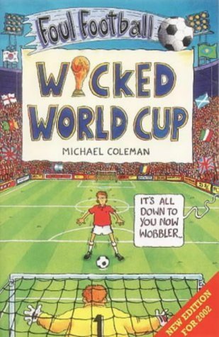 Stock image for Wicked World Cup for sale by Better World Books: West