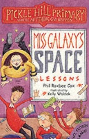 Stock image for Miss Galaxy's Space Lessons (Pickle Hill Primary S.) for sale by AwesomeBooks