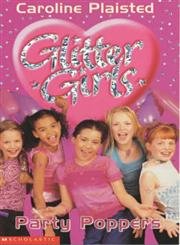 Beispielbild fr Party Poppers (Glitter Girls: 5) zum Verkauf von AwesomeBooks