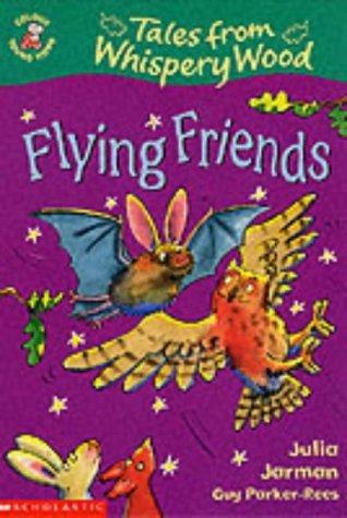 9780439994545: Flying Friends: No.1 (Colour Young Hippo: Tales from Whispery Wood)