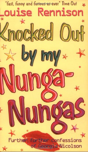 Stock image for Knocked Out by My Nunga-Nungas; Further, Further Confessions of Georgia Nicolson for sale by SecondSale