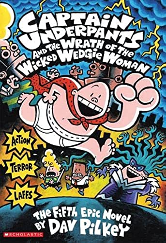 9780439994804: Captain Underpants and the Wrath of the Wicked Wedgie Woman
