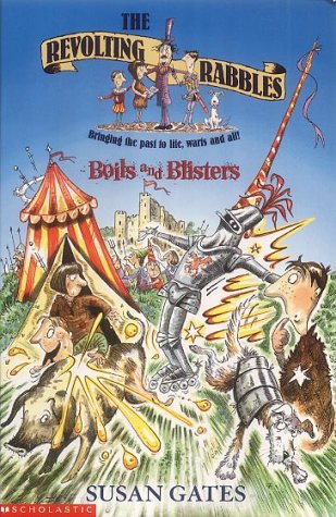 Stock image for Boils and Blisters (The Revolting Rabbles# 1): No. 1 for sale by WorldofBooks