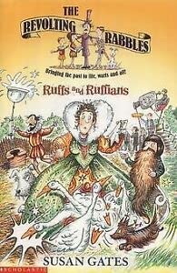 Stock image for Ruffs and Ruffians (Revolting Rabbles S.) for sale by AwesomeBooks