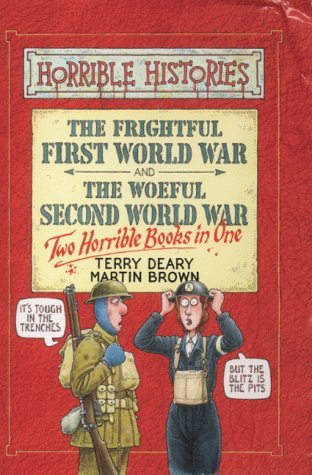 Stock image for The Frightful First World War (Horrible Histories Collections) for sale by SecondSale