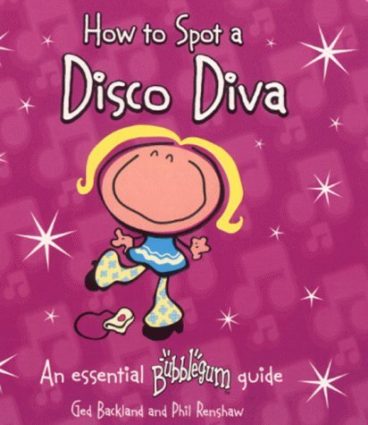 Stock image for How to Spot a Disco Diva (Bubblegum) for sale by Brit Books