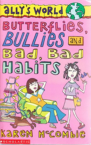 9780439998703: Butterflies, Bullies and Bad Bad Habits