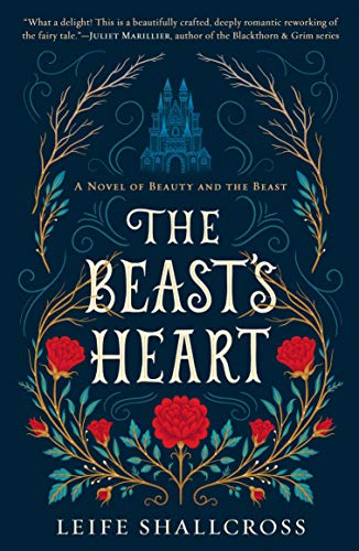 Stock image for The Beast's Heart: A Novel of Beauty and the Beast for sale by BooksRun