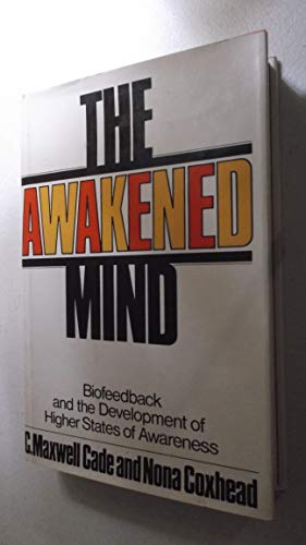 Stock image for The Awakened Mind - Biofeedback and the Development of Higher States of Awareness for sale by Booked Experiences Bookstore