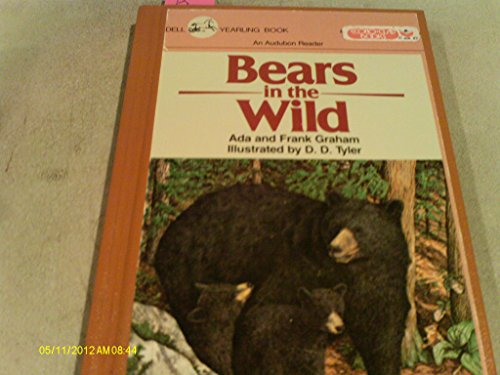 Bears in the Wild (9780440005384) by Graham, Ada; Graham, Frank