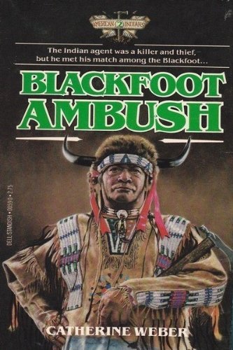 Imagen de archivo de Blackfoot Ambush a la venta por HPB Inc.