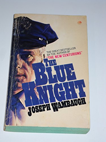 The Blue Knight (9780440006077) by Wambaugh, Joseph