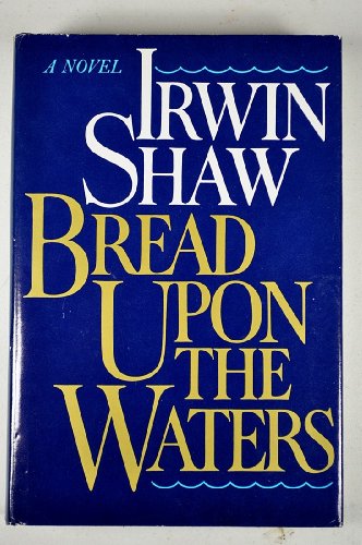 Stock image for Bread Upon the Waters for sale by Crotchety Rancher's Books