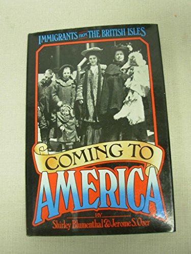 Stock image for Coming to America: Immigrants from the British Isles for sale by Irish Booksellers