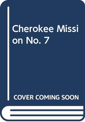 9780440011835: Cherokee Mission, No. 7