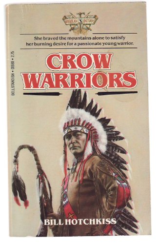 Beispielbild fr Crow Warriors zum Verkauf von Better World Books