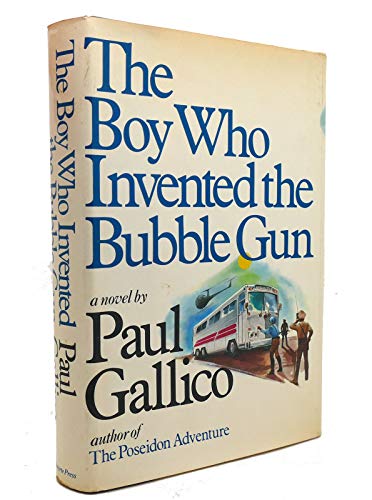 Beispielbild fr The Boy Who Invented the Bubble Gun zum Verkauf von Better World Books