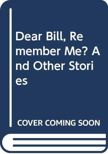Dear Bill, Remember Me? And Other Stories (9780440017905) by Mazer, Norma Fox