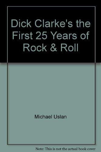 Stock image for Dick Clarke's the First 25 Years of Rock & Roll for sale by ThriftBooks-Atlanta
