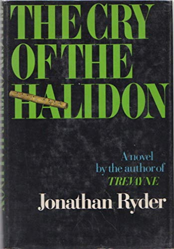 Beispielbild fr The Cry of the Halidon zum Verkauf von Montclair Book Center
