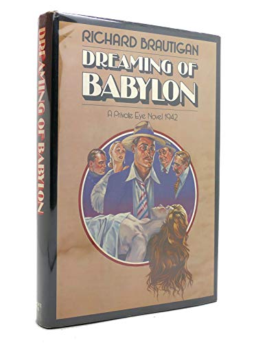 Beispielbild fr Dreaming of Babylon: A Private Eye Novel, 1942 zum Verkauf von BooksRun