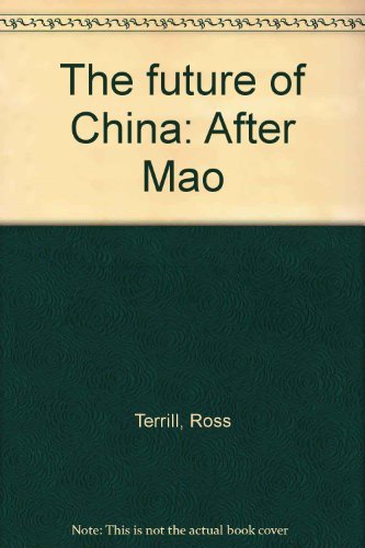 The Future of China: After Mao