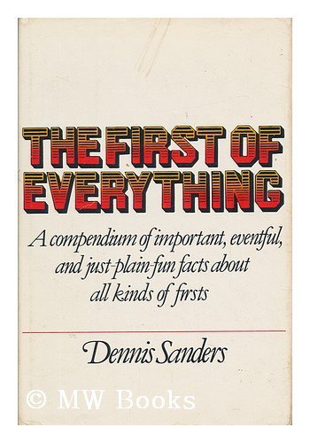 Beispielbild fr The First of Everything zum Verkauf von Better World Books