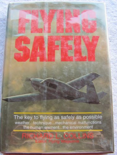 Beispielbild fr Flying Safely zum Verkauf von Wonder Book