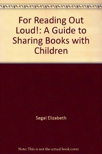 Stock image for For reading out loud!: A guide to sharing books with children for sale by Better World Books