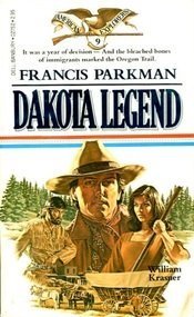 Imagen de archivo de Francis Parkman: Dakota Legend a la venta por HPB-Ruby