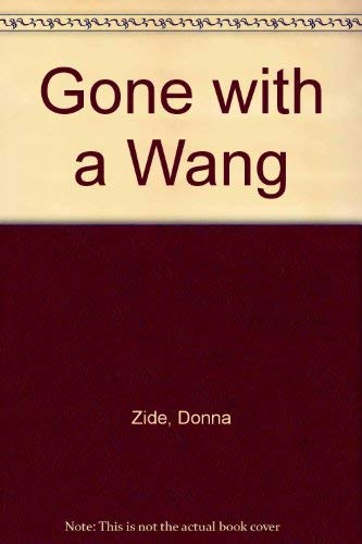 Beispielbild fr Gone with a Wang zum Verkauf von Isle of Books