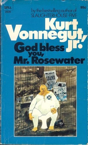 Stock image for God Bless You, Mr. Rosewater or, Pearls Before Swine for sale by HPB Inc.